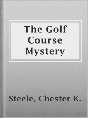 The Golf Course Mystery - ebook